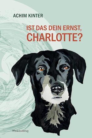 Cover for Achim Kinter · Ist das dein Ernst, Charlotte? (Book) (2025)