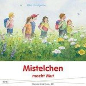 Cover for Landgrebe · Mistelchen macht Mut (Book)