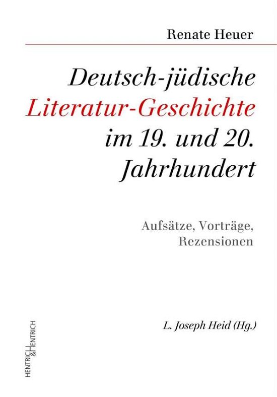 Cover for Heuer · Deutsch-jüdische Literatur-Geschi (Buch)