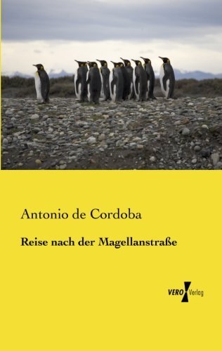 Cover for Antonio De Cordoba · Reise Nach Der Magellanstrasse (Paperback Book) [German edition] (2019)