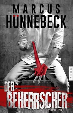 Cover for Marcus Hünnebeck · Der Beherrscher (Book) (2025)