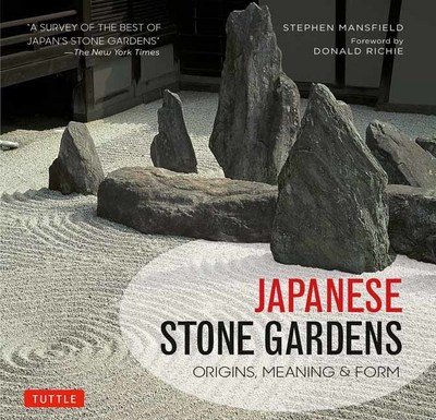 Cover for Stephen Mansfield · Japanese Stone Gardens: Origins, Meaning &amp; Form (Gebundenes Buch) (2017)