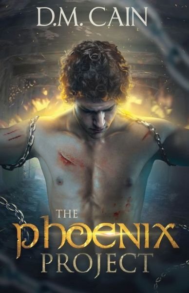 Cover for D M Cain · The Phoenix Project (Paperback Book) (2021)