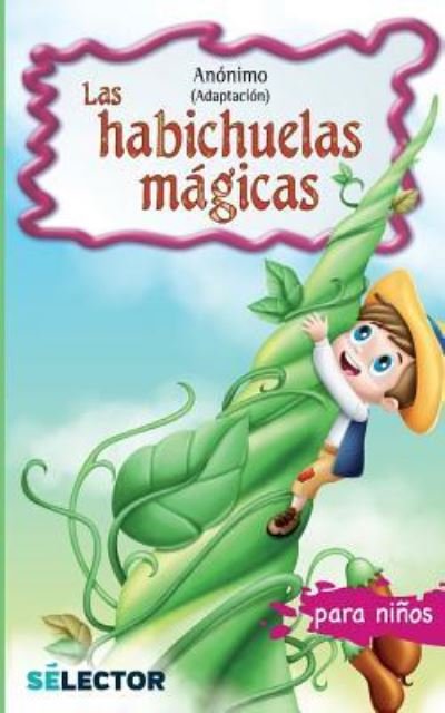 Cover for Anonimo · Habichuelas Magicas, Las (Paperback Book) (2014)