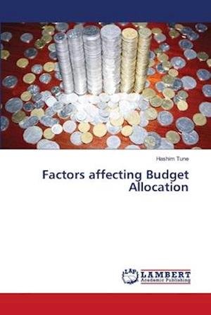 Factors affecting Budget Allocatio - Tune - Boeken -  - 9786137343272 - 10 april 2018