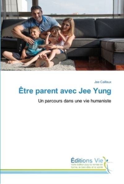 Cover for Caillaux · Être parent avec Jee Yung (Book) (2020)