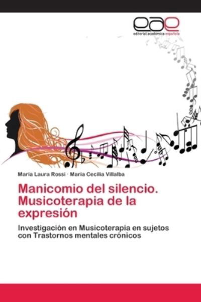 Manicomio del silencio. Musicoter - Rossi - Bøker -  - 9786202133272 - 15. mai 2018