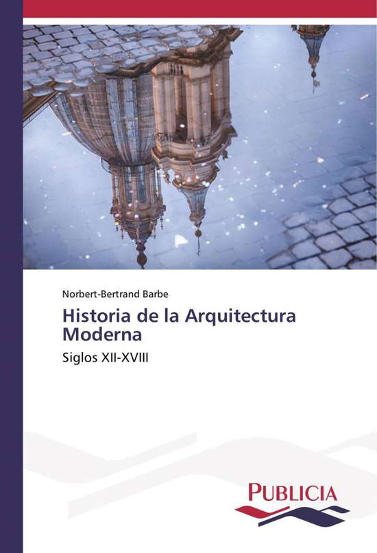 Cover for Barbe · Historia de la Arquitectura Moder (Book)