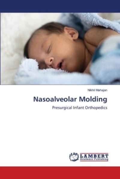 Cover for Nikhil Mahajan · Nasoalveolar Molding (Paperback Bog) (2021)