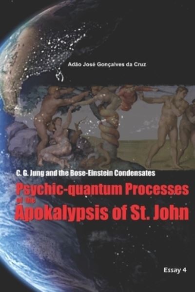 Cover for Adão José Gonçalves Da Cruz · C. G. Jung and the Bose-Einstein Condensates (Paperback Book) (2020)