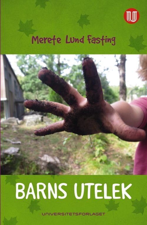 Cover for Merete Lund Fasting · Barns utelek (Heftet bok) (2017)