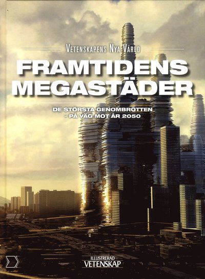 Cover for Torben R. Simonsen · Vetenskapens nya värld: Framtidens megastäder (Bound Book) (2017)