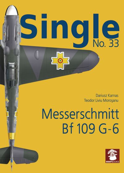 Cover for Artur Juszczak · Single 33: Messerschmitt Bf 109 G-6 (Early) - Single (Paperback Bog) (2021)