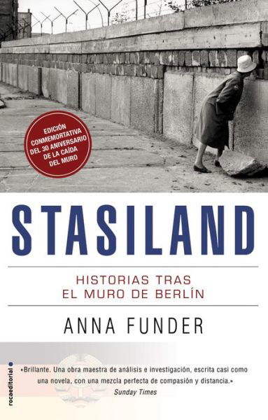 Stasiland Historias tras el muro de Berlín - Anna Funder - Boeken - Roca Editorial - 9788417805272 - 28 februari 2020