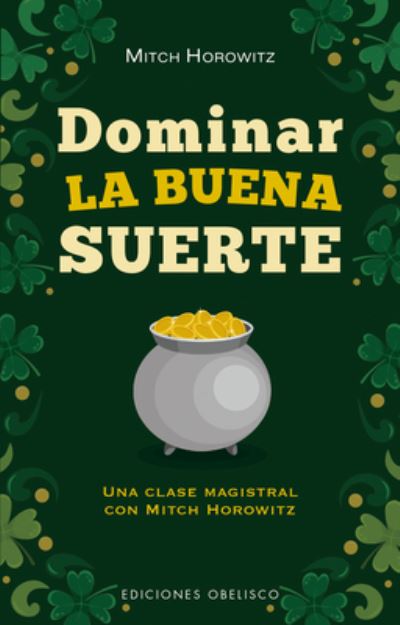 Cover for Mitch Horowitz · Dominar la buena suerte (Paperback Book) (2023)