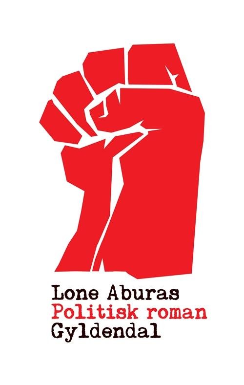 Cover for Lone Aburas · Politisk roman (Hæftet bog) [1. udgave] (2013)
