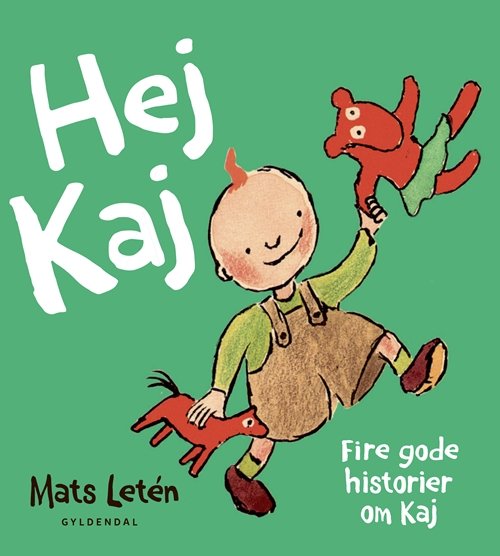Cover for Mats Letén · Kaj: Hej Kaj (Bound Book) [1st edition] (2019)