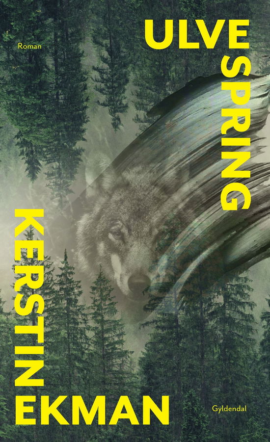 Cover for Kerstin Ekman · Ulvespring (Inbunden Bok) [1:a utgåva] (2022)