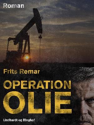 Cover for Frits Remar · Lars Nord: Operation Olie (Sewn Spine Book) [1º edição] (2018)