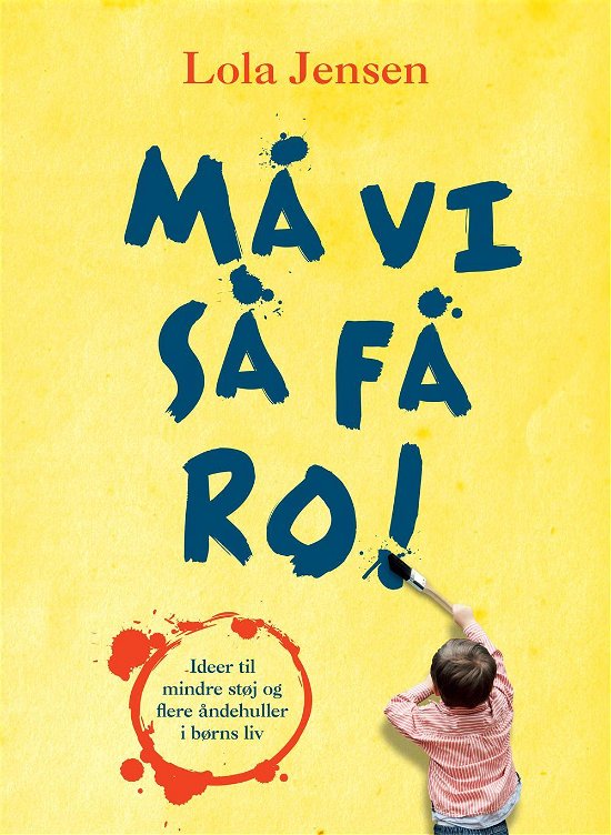 Cover for Lola Jensen · Må vi så få ro! (Sewn Spine Book) [1.º edición] (2017)