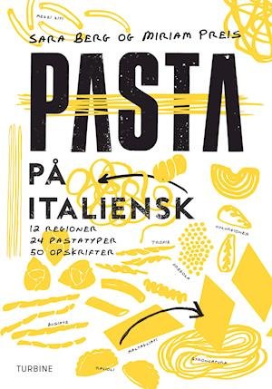 Cover for Sara Berg og Miriam Preis · Pasta på italiensk (Poketbok) [1:a utgåva] (2020)