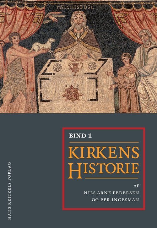 Cover for Carsten Bach-Nielsen; Per Ingesman; Nils Arne Pedersen; Jens Holger Schjørring · Kirkens historie I-II (Gebundesens Buch) [1. Ausgabe] [Indbundet] (2012)