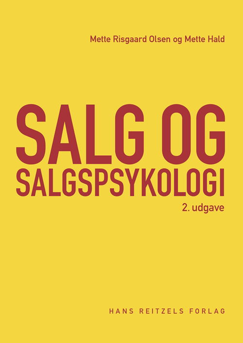 Salg og salgspsykologi - Mette Hald; Mette Risgaard Olsen - Książki - Gyldendal - 9788741270272 - 31 maja 2018