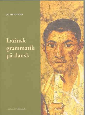 Cover for Jo Hermann · Latinsk grammatik på dansk (Book) [1.º edición] (2001)