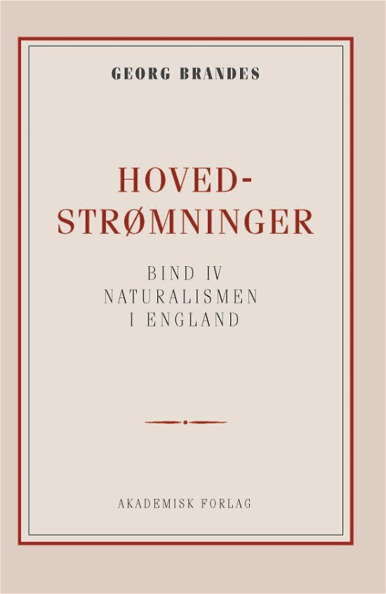 Cover for Georg Brandes · Hovedstrømninger i det 19de Aarhundredes Litteratur bd. 4 (Taschenbuch) [1. Ausgabe] (2018)