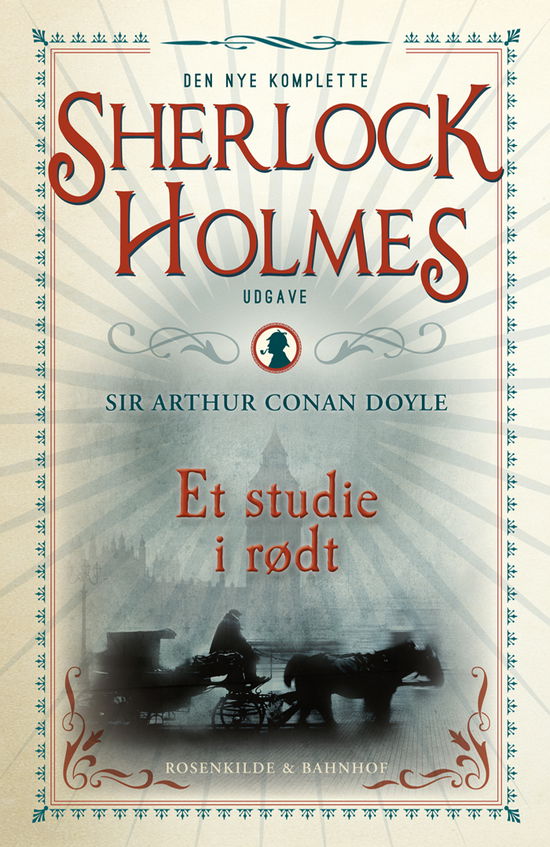 Cover for A. Conan Doyle · Den nye komplette Sherlock Holmes-udgave: Et studie i rødt (Bound Book) [1. wydanie] [Indbundet] (2012)