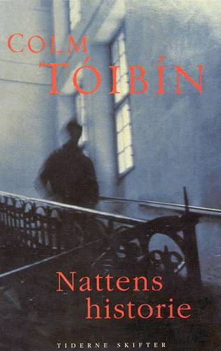 Cover for Colm Tóibín · Nattens historie (Sewn Spine Book) [1st edition] (1999)