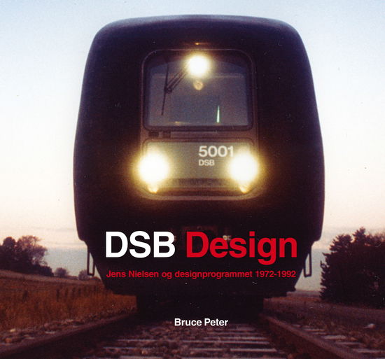 Cover for Bruce Peter · DSB Design (Inbunden Bok) (2024)