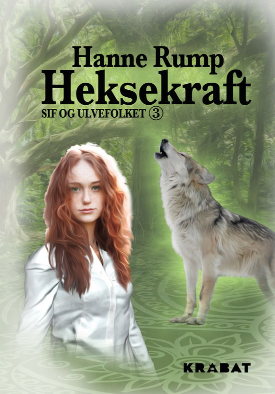 Cover for Hanne Rump · Sif og Ulvefolket: Sif og Ulvefolket 3 (Hardcover Book) [1. Painos] (2019)