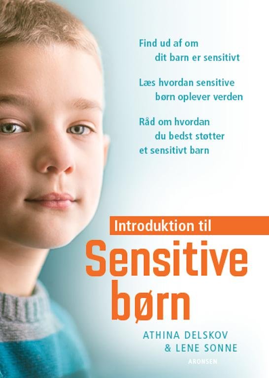 Cover for Athina Delskov og Lene Sonne · Introduktion til Sensitive børn (Heftet bok) [1. utgave] (2015)