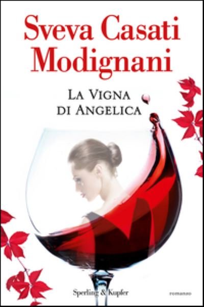 Cover for Sveva Casati Modignani · La vigna di Angelica (MERCH) (2015)