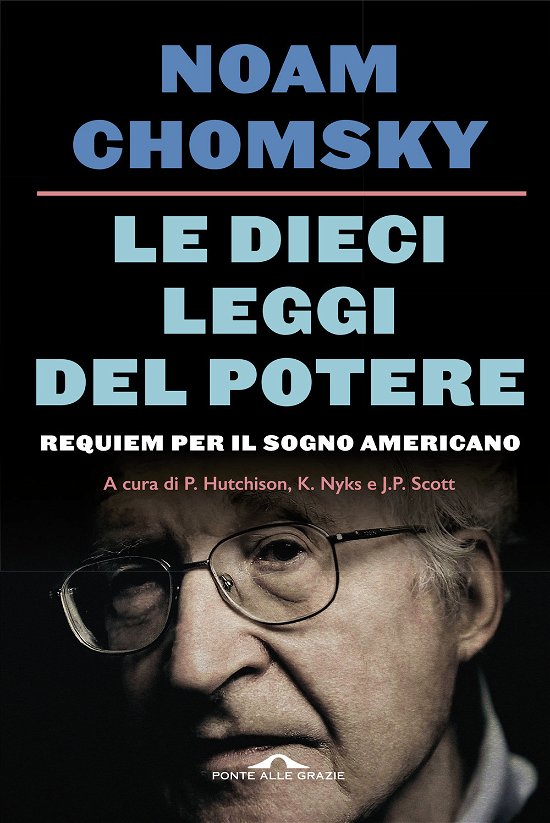 Cover for Noam Chomsky · Le Dieci Leggi Del Potere. Requiem Per Il Sogno Americano. Nuova Ediz. (Buch)