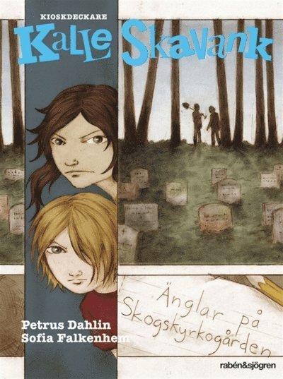 Cover for Petrus Dahlin · Kalle Skavank: Änglar på Skogskyrkogården (ePUB) (2012)