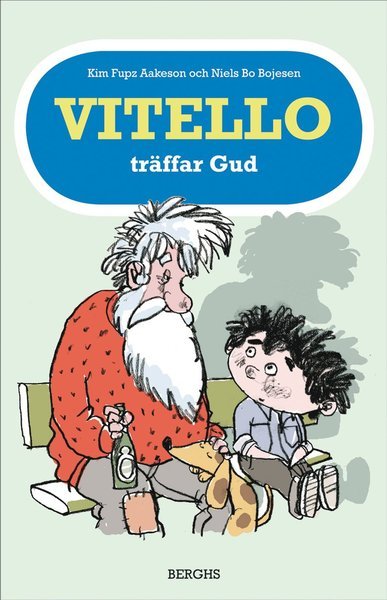 Cover for Kim Fupz Aakeson · Serien om Vitello: Vitello träffar Gud (Inbunden Bok) (2012)