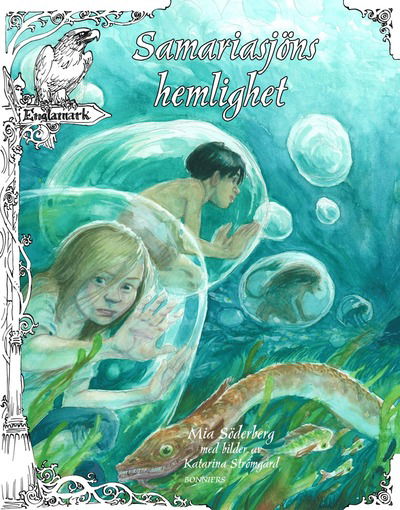 Cover for Mia Söderberg · Samariasjöns hemlighet (Gebundenes Buch) (2010)