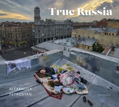 Cover for True Russia (Innbunden bok) (2022)