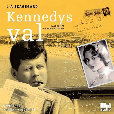 Cover for Lars-Åke Skagegård · Kennedys val : baserat på en sann historia (Audiobook (MP3)) (2019)