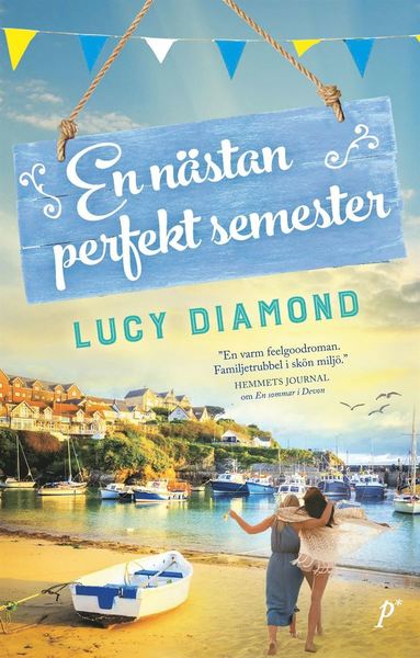 En nästan perfekt semester - Lucy Diamond - Böcker - Printz - 9789177713272 - 12 maj 2021