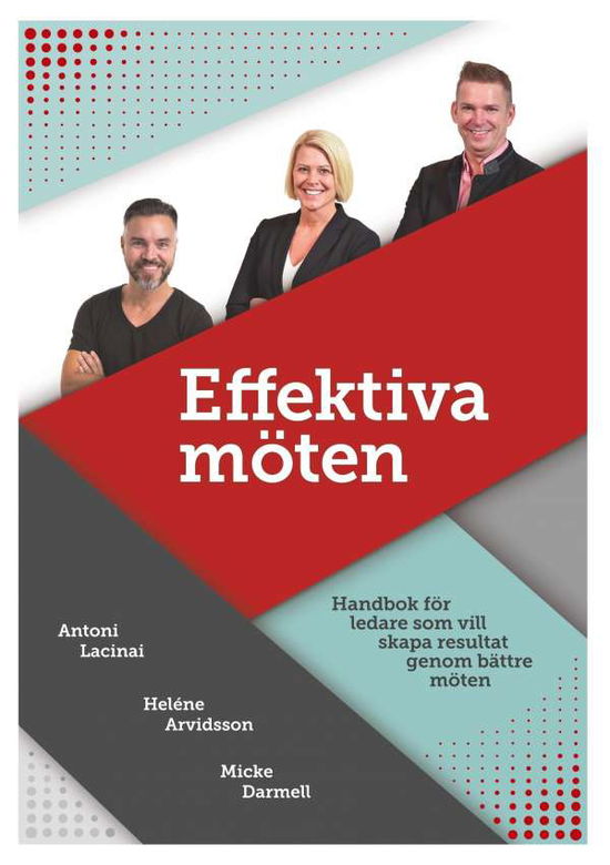 Cover for Micke Darmell · Effektiva möten : Handbok för ledare som vill skapa resultat genom bättre m (Book) (2018)