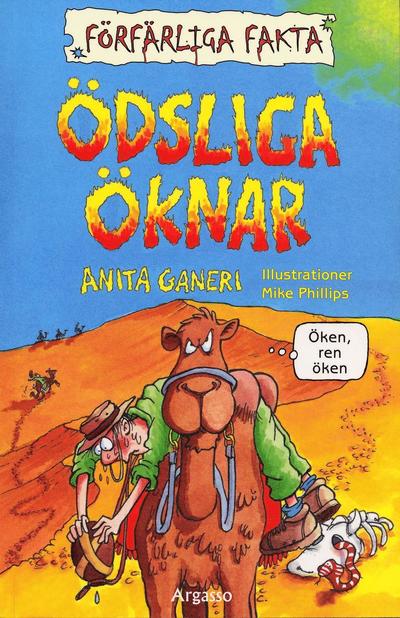 Cover for Anita Ganeri · Förfärliga fakta: Ödsliga öknar (Book) [size L] (2006)