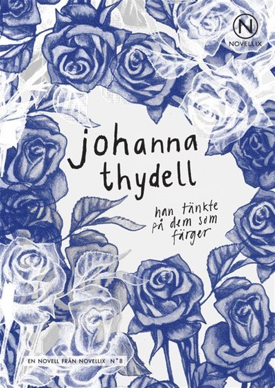 Cover for Johanna Thydell · Noveller från Novellix: Han tänkte på dem som färger (ePUB) (2011)