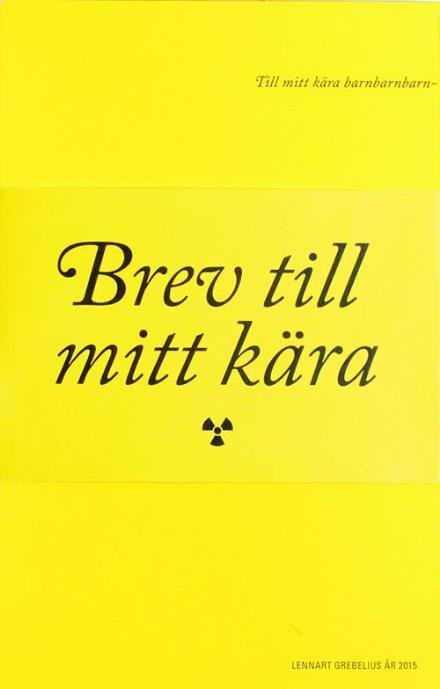 Cover for Grebelius Lennart · Brev till mitt kära (Innbunden bok) (2015)