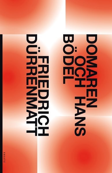 Cover for Friedrich Dürrenmatt · Domaren och hans bödel (Inbunden Bok) (2020)
