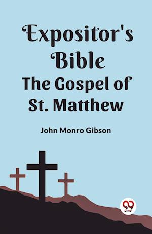 Cover for John Monro Gibson · The Expositor's Bible The Gospel of st. Matthew (Paperback Book) (2024)