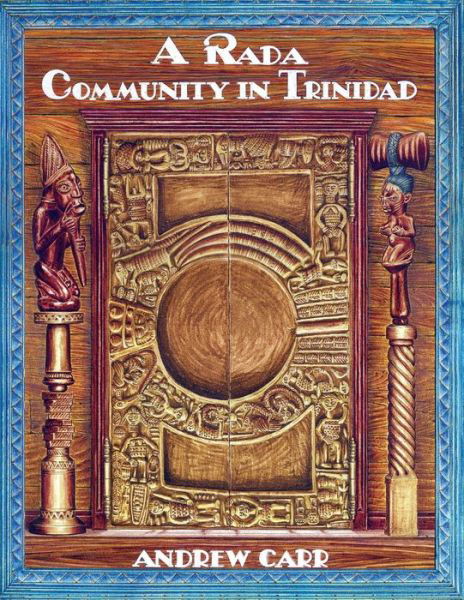 Cover for Andrew Carr · A Rada Community in Trinidad (Paperback Book) [2nd Revised edition] (2019)