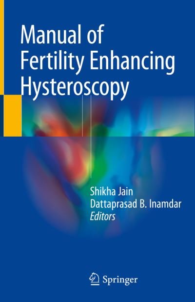 Cover for Jain · Manual of Fertility Enhancing Hysteroscopy (Innbunden bok) [1st ed. 2018 edition] (2018)